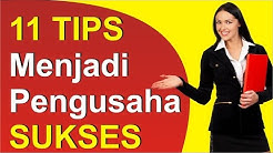 Cara menjadi pengusaha sukses dengan 11 Tips Menjadi Pengusaha Sukses - Durasi: 11.40. 