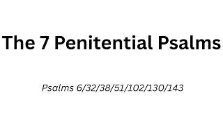 The 7 Penitential Psalms: Deep Prayers of Repentance | Berean Audio Bible