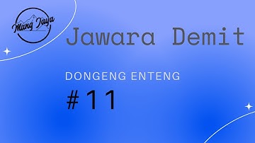 Dongeng Enteng, Bagian 11, Jawara Demit