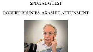EP#70 Guest - Robert Brunjes, Akashic Attunement