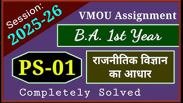 VMOU PS 01 Assignment July 2025 January 2026 BA Political Science Assignment 1st Year 2025-26 Solved
