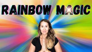 Understanding Unity Consciousness & The Nature of Reality through Rainbows