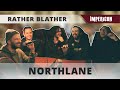 Playing Would You Rather with NORTHLANE | RATHER BLATHER