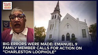 Rev. Sharon Risher, Family Member Of Emanuel 9 Victims Demands Action On "Charleston Loophole"