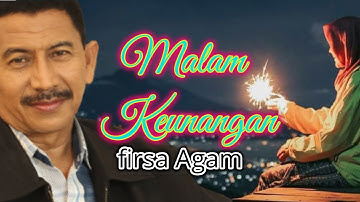 FIRSA AGAM- MALAM KEUNANGAN (OFFICIAL MUSIC VIDEO)