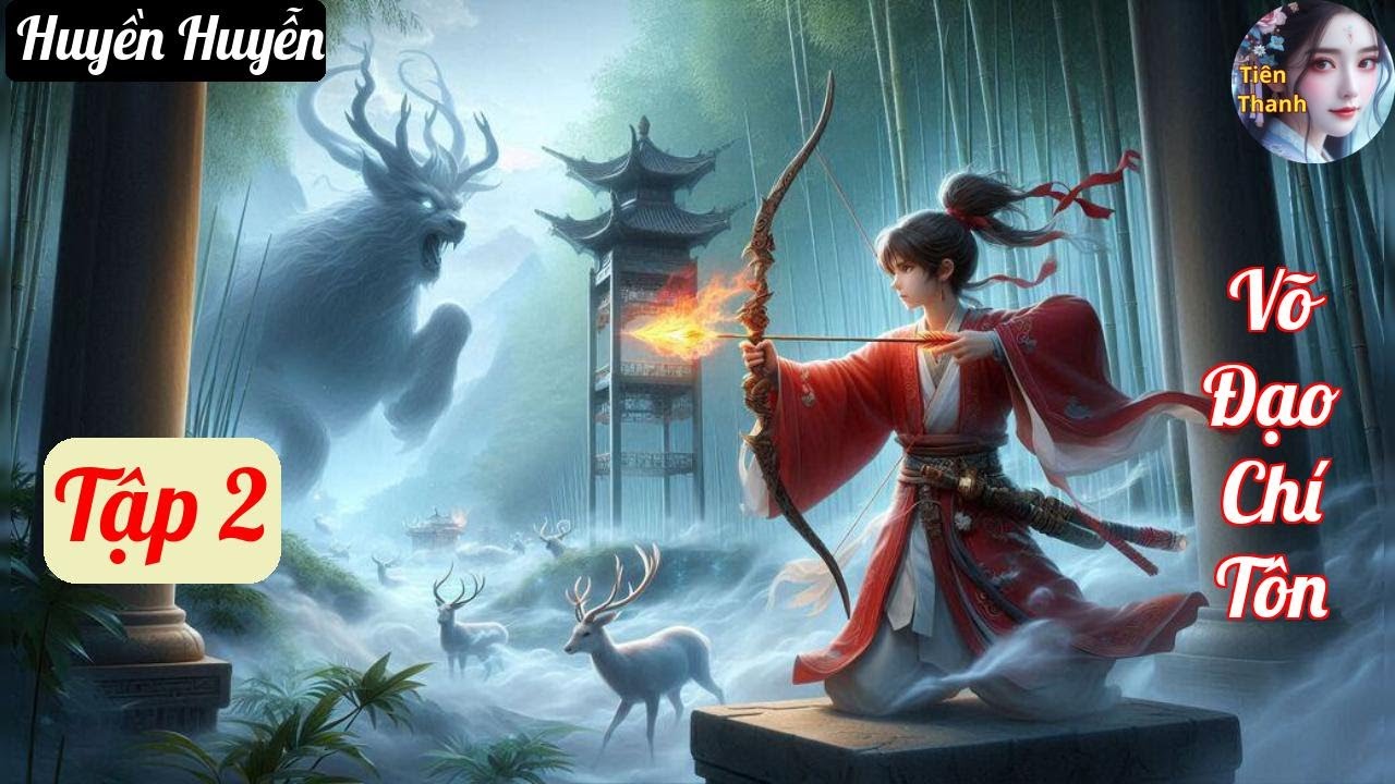 [Tập 2] Võ Đạo Chí Tôn - Chương 84-156 - Truyện Huyền Huyễn Hay nhất