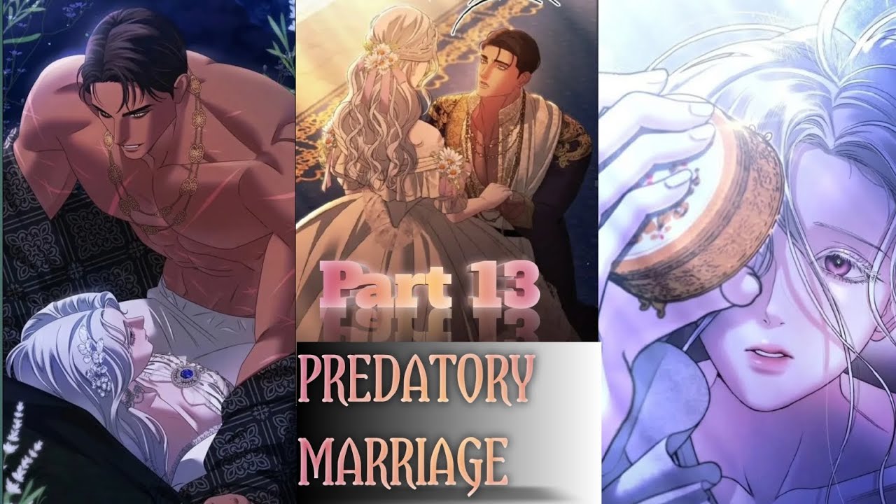 Predatory Marriage PART13 Explain in Hindi/Urdu #manhwaupdates #predatorymarriage #webtoon #ishakhan