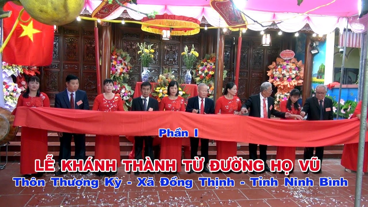 Lễ Khánh Thành Từ Đường Họ Vũ   Thôn Thượng Kỳ   Xã Đồng Thịnh   Tỉnh Ninh Bình