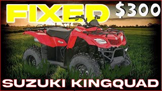 PAID $300 for a 2016 Suzuki Kingquad 500 4x4 - FIXED