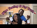 wine tasting ft special guest “fnf truth”
