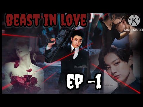 BTS [ Jeon jungkook]FF Beast in love 👿 💜Ep 1. meeting her first time 🥰 #bts #jkff #trending