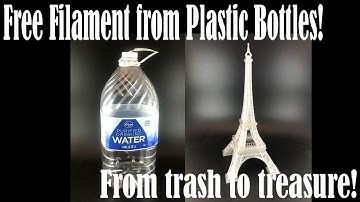Free DIY 3D Filament from Plastic Bottles!  Turning recycled bottles into the Eiffel Tower!