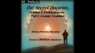 The Secret Doctrine, Volume I. Cosmogenesis. Part I, Cosmic Evolution Part 1/3