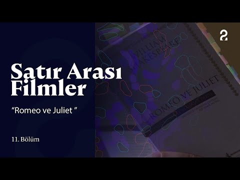 Satır Arası Filmler | Romeo ve Juliet | 11. Bölüm @trt2