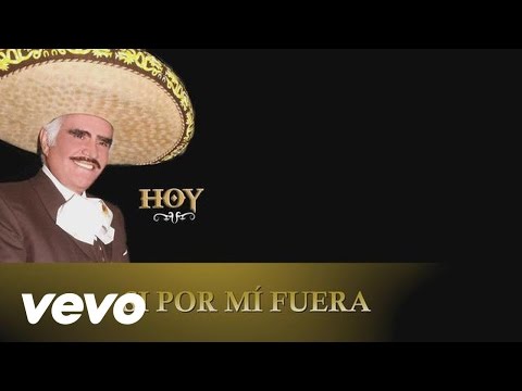 Putar Si por Mí Fuera - Vicente Fernández