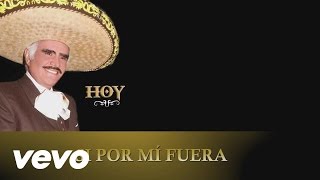 Vicente Fernández - Si por Mí Fuera (Cover Audio)