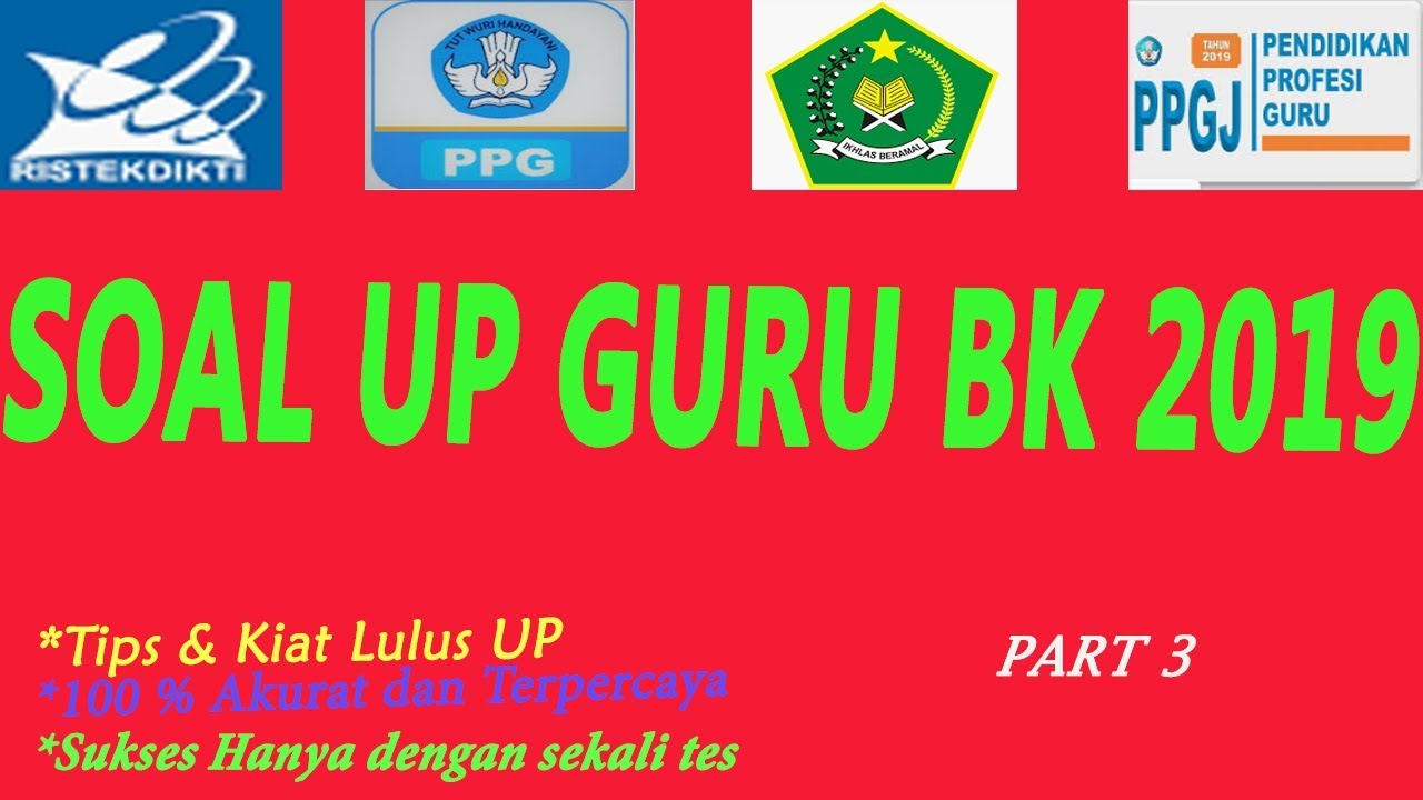 Latihan Soal Up Ukmppg Bimbingan Konseling Bk 2019 Part 3 Upppg2019 Soalup2019 Bk Ppg2019 Youtube