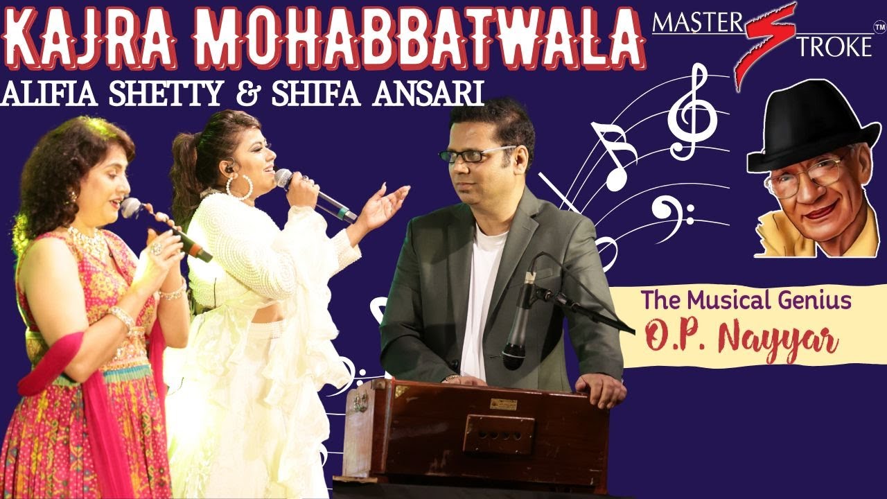 KAJRA MOHABATWALA I SHIFA ANSARI I ALIFIA SHETTY I KISMAT-1968 I GIRISH SETIA I MASTER STROKE EVENTS