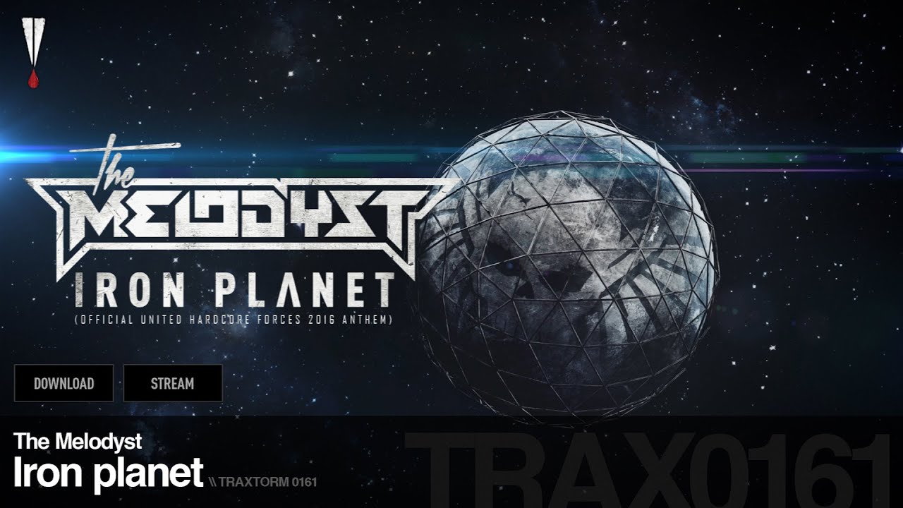 The Melodyst - Iron planet - Traxtorm 0161 [HARDCORE]