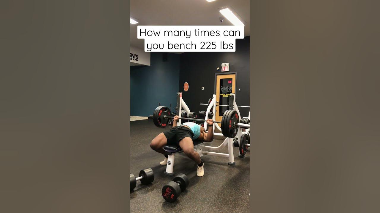how-many-times-can-you-bench-225-pounds-fitness-benchpress-natural
