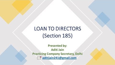Loan to Director: Section 185 of the Companies Act, 2013