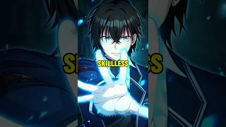 The "Skillless" Boy Was Secretly Overpowered ! | Manhwa Recap | #manhwa #manga #anime