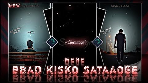 "Mere bad Kisko sataaoge sad status video edit xml" by THE PAPPU EDITOR