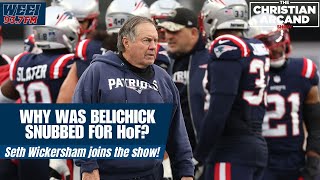 Why Wasnt Bill Belichick A First Ballot Hofer? Seth Wickersham Joins The Christian Arcand Show