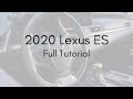 2020 Lexus ES Full Tutorial - Deep Dive