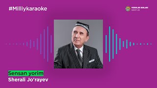 Sherali Jo‘rayev - Sensan yorim | Milliy Karaoke