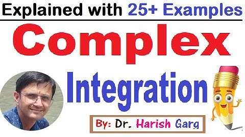 Complex Integration & Solved Examples