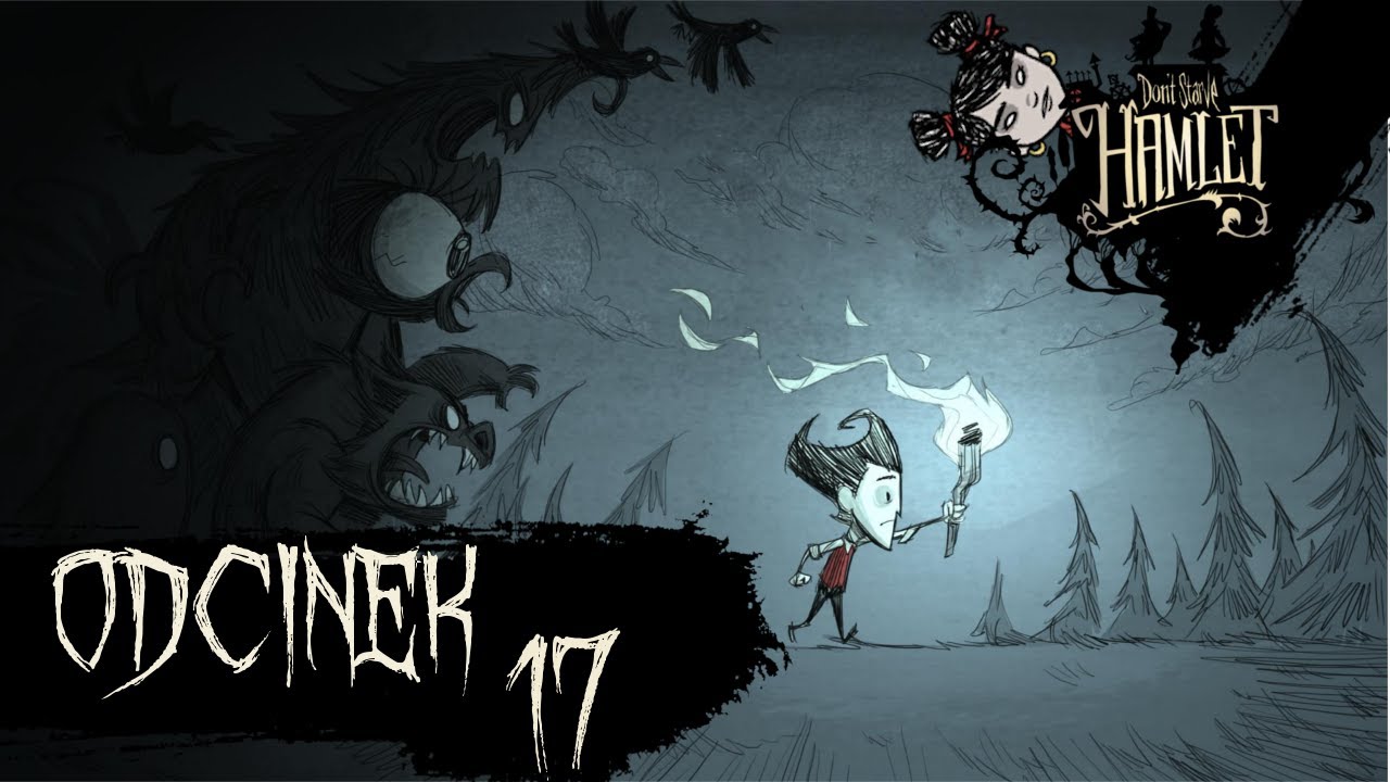 Grand Theft Mój Cały Hajs Don't Starve Hamlet 17[Walani] YouTube