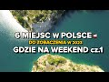 6 nieoczywistych miejsc w polsce