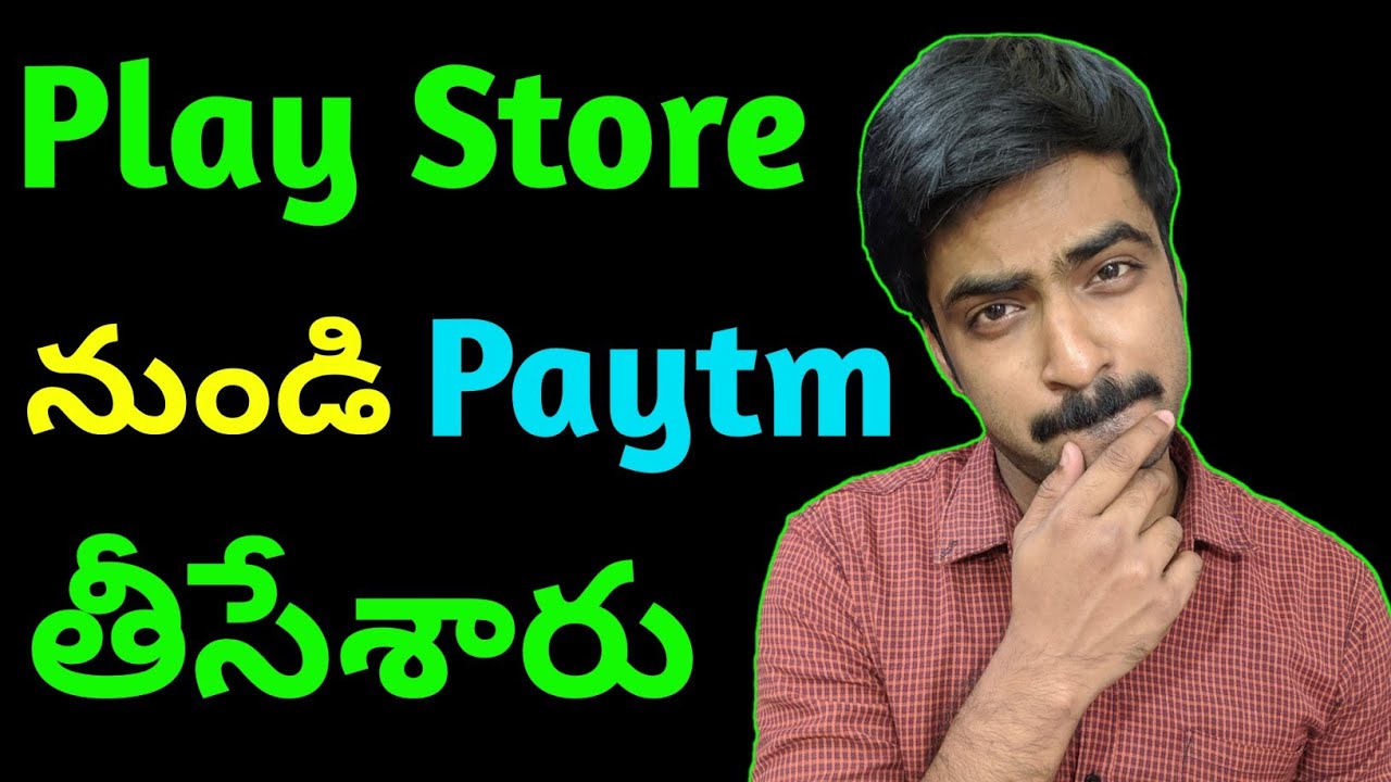 Paytm Removed From Playstore