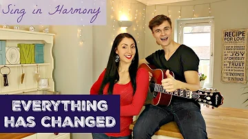 Sing in Harmony: Everything has Changed (Ed Sheeran ft Taylor Swift)