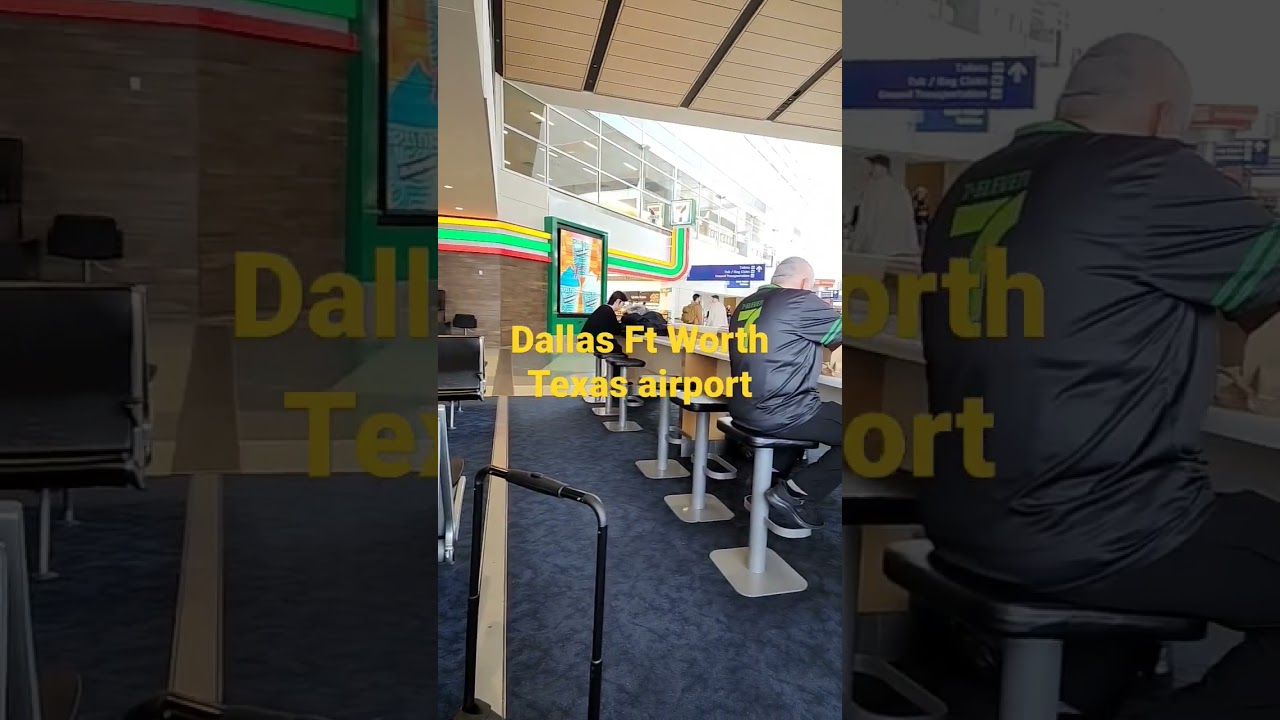 Dallas Ft Worth airport stop over