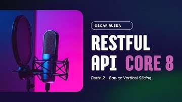 Vertical Slice en .NET 8 🚀 | Clean Architecture + CQRS + MediatR + Validación | Modulo 2.1|Español