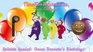 Teletubbies | Episode Special: Oscar Barnett&#39;s Birthday!
