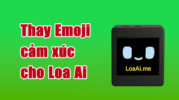 Thay emoji cảm xúc cho Loa Ai Xiaozhi - Icon biểu cảm cho Robot Ai Chat Bot ai
