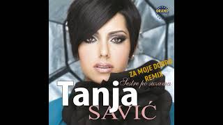 Tanja Savic - Za Moje Dobro Remix