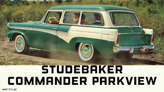 1956 ￼Studebaker Commander Parkview wagon 