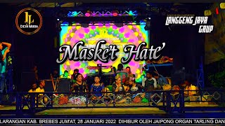 MASKET HATE LIVE BREBES MAMAH ONIS [Cicih Muda]  LANGGENG JAYA GROUP