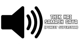 Memes Sound Effect - Acha Thik hai Samjh Gaya | Editing | Copyright Free