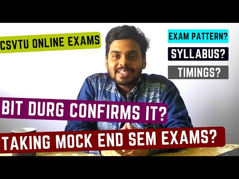 BIT DURG CONFIRMS CSVTU ONLINE END SEMESTER EXAMS BY TAKING ONLINE MOCK TESTS? | KNOW EXAM PATTERN !