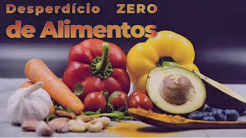 O que significa aproveitamento integral dos alimentos?