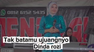 Tak batamu ujuangnyo - Dinda rozi ll Arr yulia
