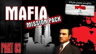 MAFIA [Mission Pack] - Překupník zbraní (by PeŤan) |PART 03|