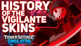 History of the VIGILANTE SKINS - 2021 to Present - Tower Defense Simulator
