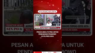 Download Lagu Ariza Patria's Message to Prabowo's Supporters in the 2024 Presidential Election MP3