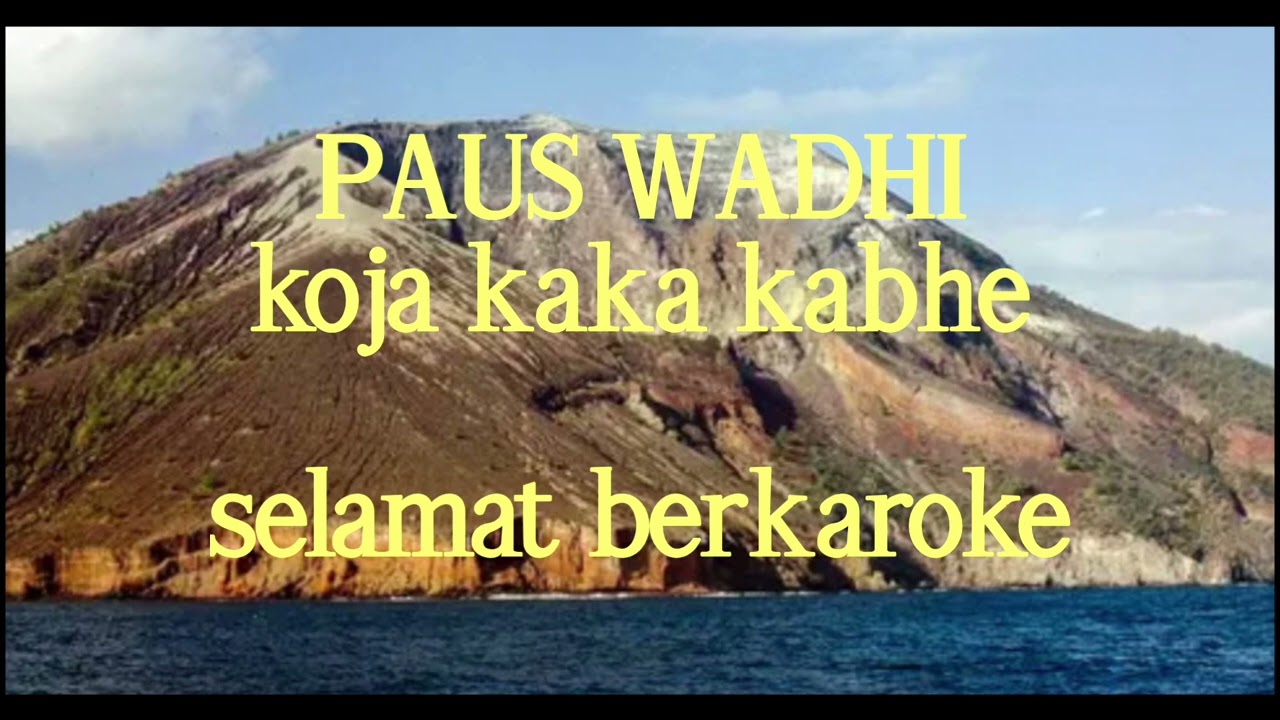 LAGU KAROKE LIO PAUS WADHI,KOJA KAKA KABHE